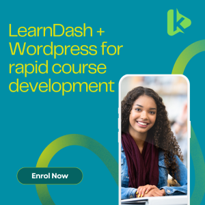 LearnDash, WordPress and Rapid Course Development